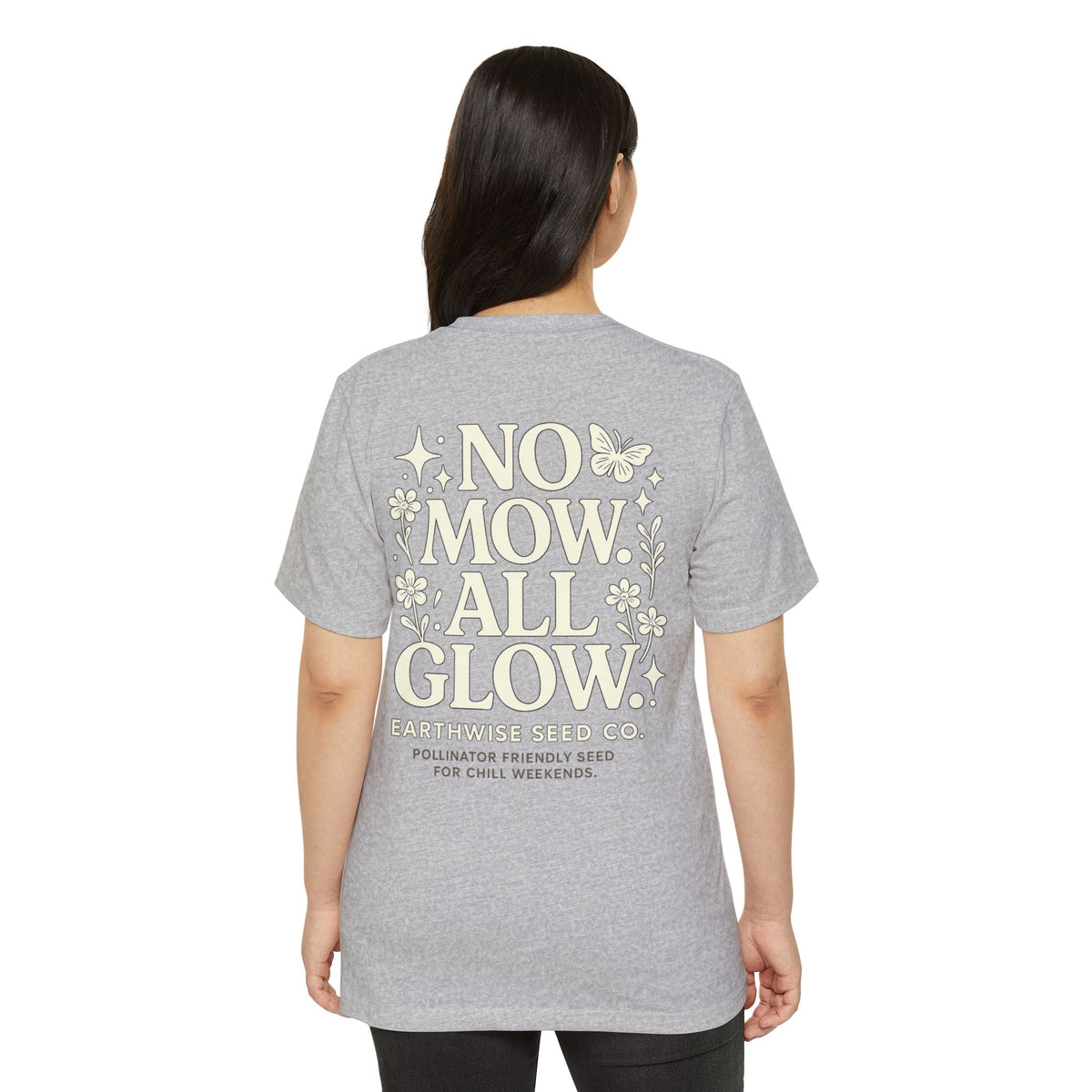 No Mow. All Glow. Recycled Organic T-Shirt